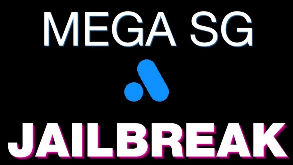 mega sg jailbreak